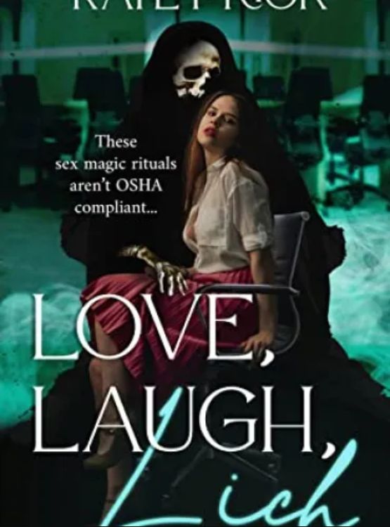 Love, Laugh, Lich (Claws & Cubicles Book 1)