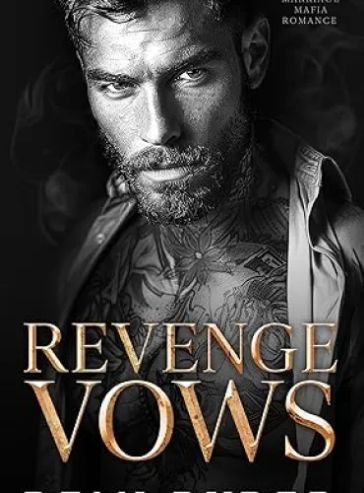 Revenge Vows: A Forced Marriage Mafia Romance (Ruthless Mafia Sinners)