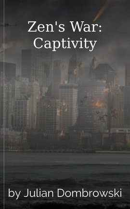 Zen's War: Captivity