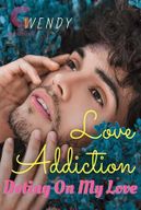 Love Addiction: Doting On My Love by Wendy