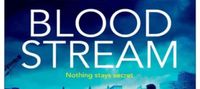 Bloodstream: A gripping, unpredictable and shocking thriller