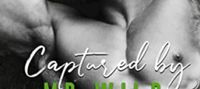 Captured by Mr. Wild (The Men Series – Interconnected Standalone Romances Book 4)