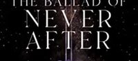 The Ballad of Never After (Once Upon a Broken Heart Book 2)